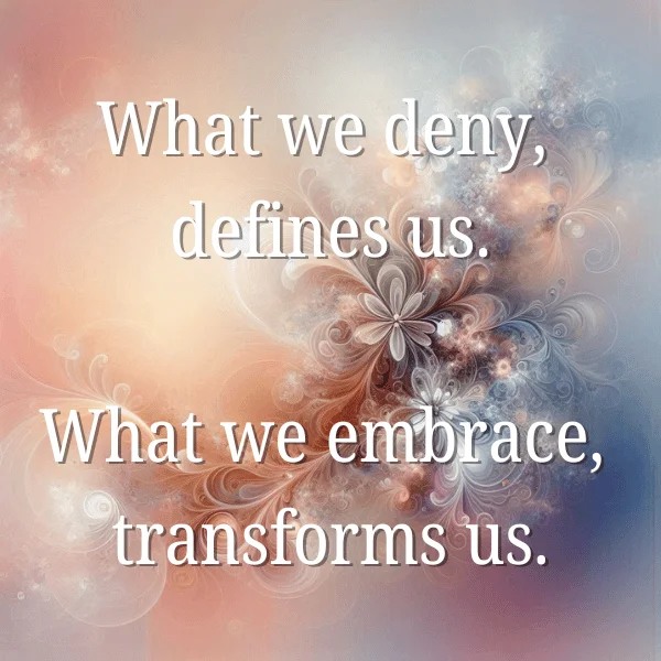 What we deny defines us